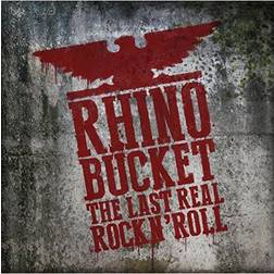 Rhino Bucket The Last Real RockN Roll [CD] (Vinyl)